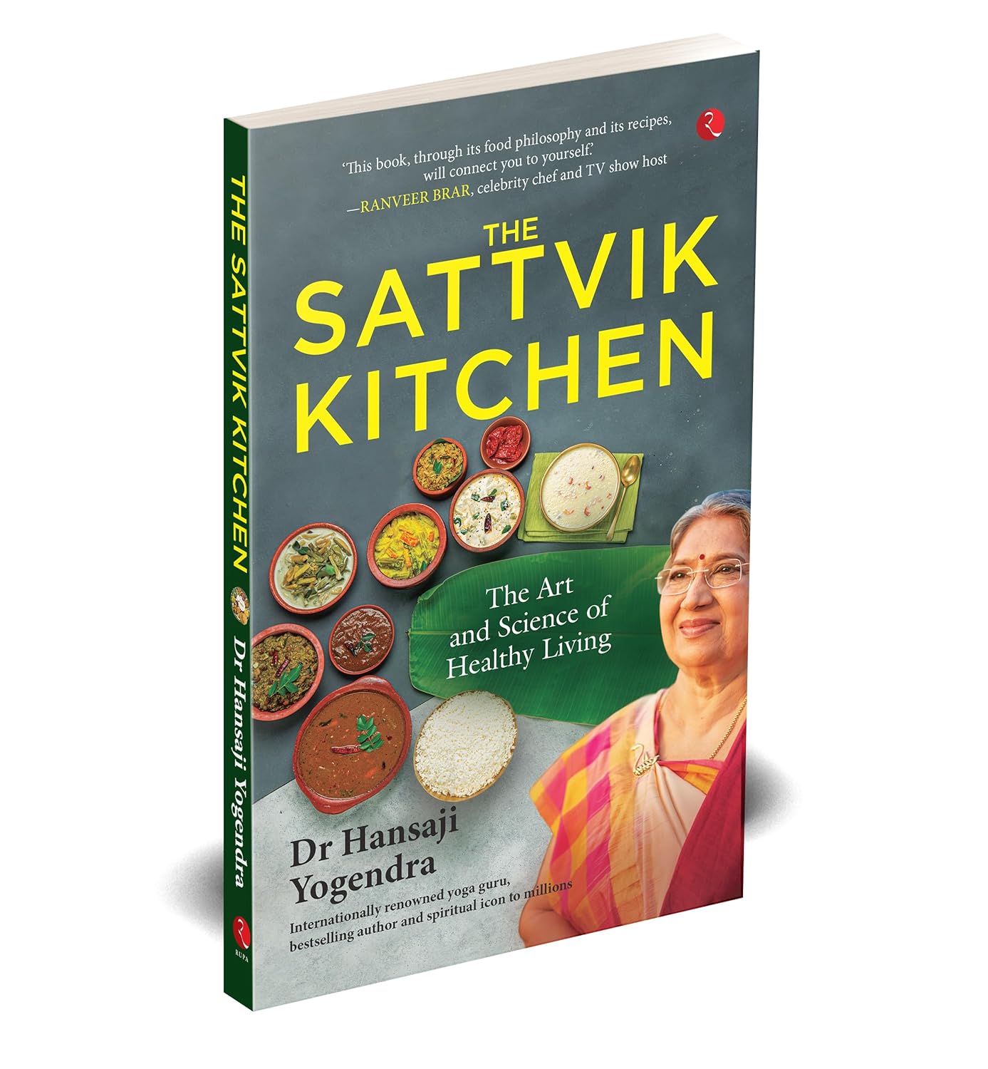 The Sattvik Kitchen: The Art and Science of Healthy Living paperback book detail by Hansaji Yogendra