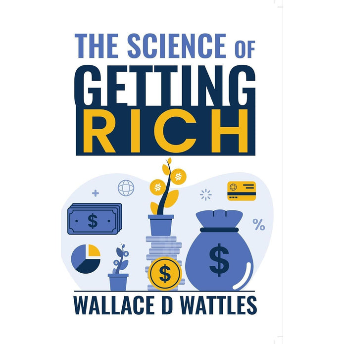 The Science of Getting Rich by Wallace D. Wattles paperback cover, classic wealth building book