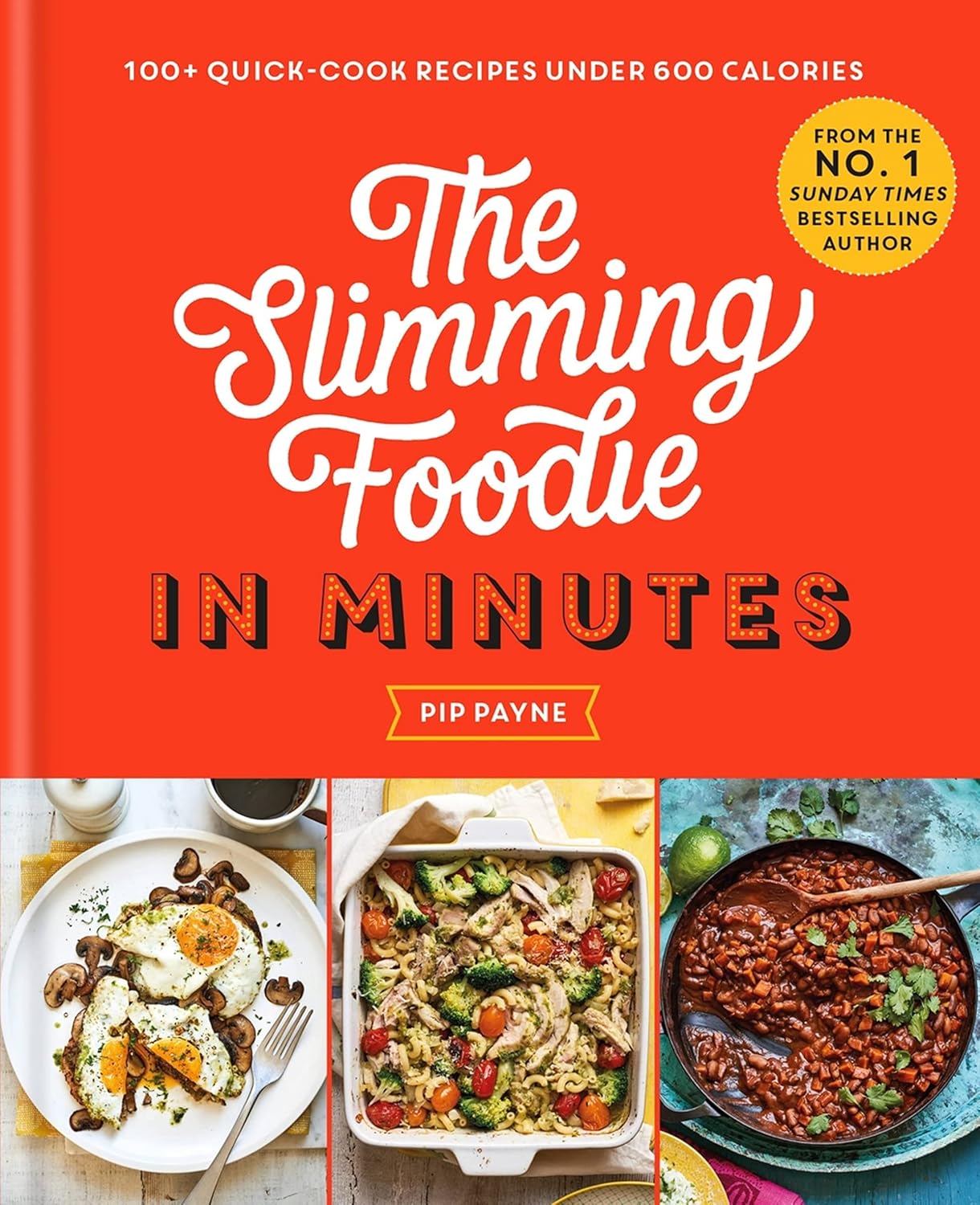 The Slimming Foodie in Minutes by Pip Payne - hardback quick recipes cookbook cover