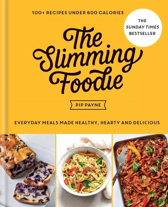 The Slimming Foodie by Pip Payne - hardback low-calorie recipe book