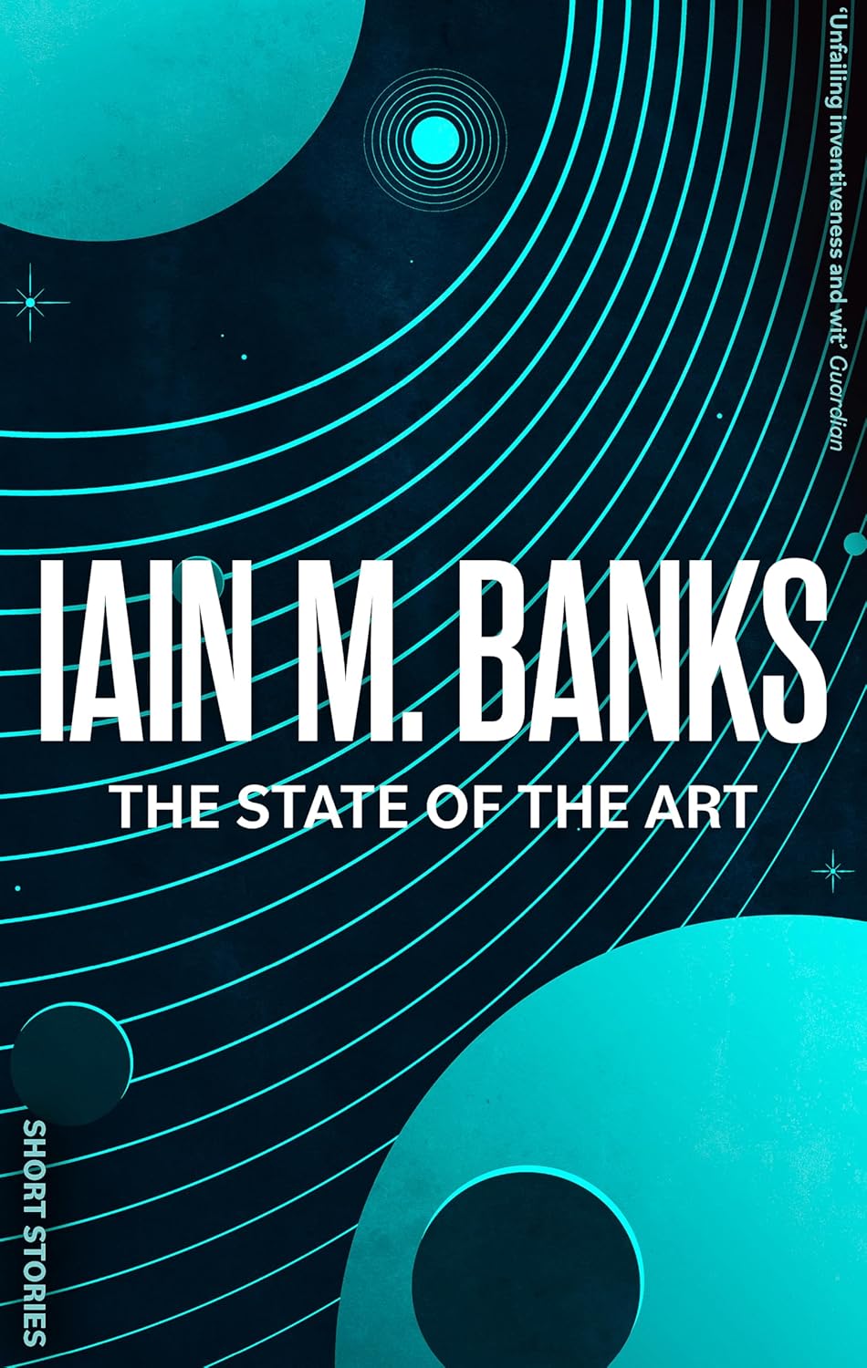 The State of the Art by Iain M. Banks - Culture series short story collection - Fiction - Paperback - back cover