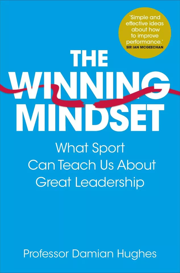 The Winning Mindset: What Sport Can Teach Us About Great Leadership by Damian Hughes - Paperback business and leadership book cover