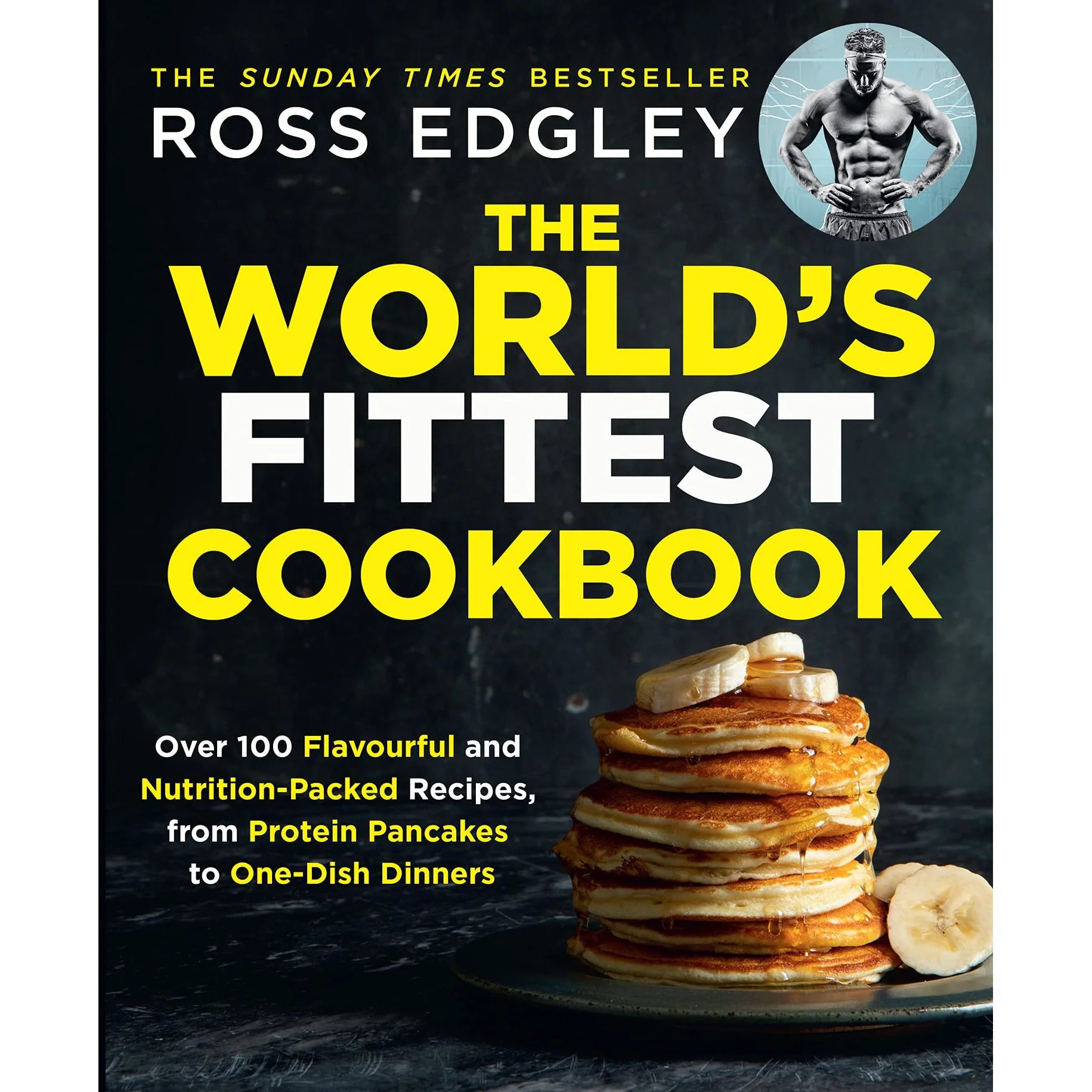The World's Fittest Cookbook by Ross Edgley - fitness and performance cookbook, paperback front cover
