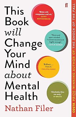 This Book Will Change Your Mind About Mental Health by Nathan Filer - Paperback non-fiction book cover, Faber & Faber