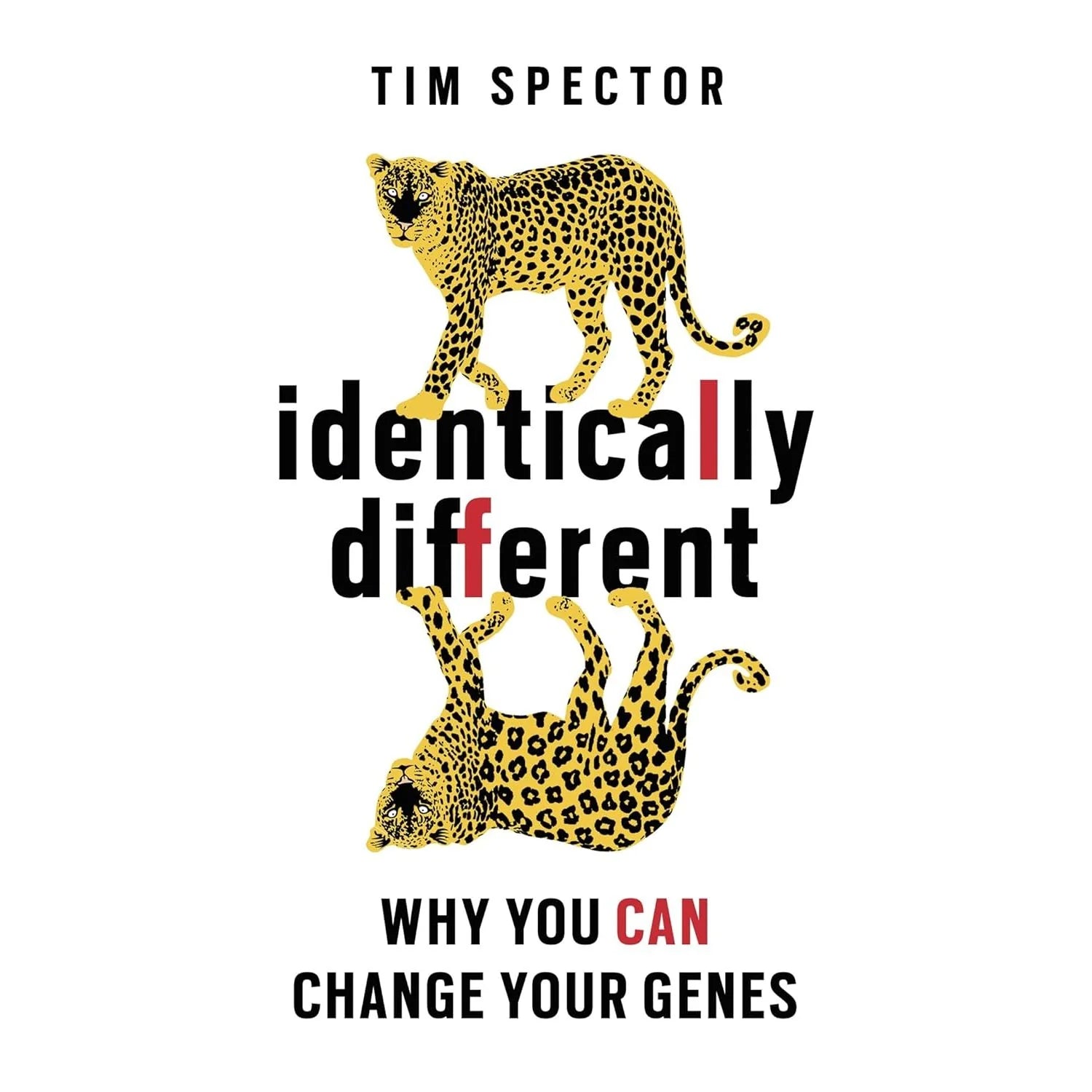 Identically Different by Tim Spector - genetics and epigenetics book cover