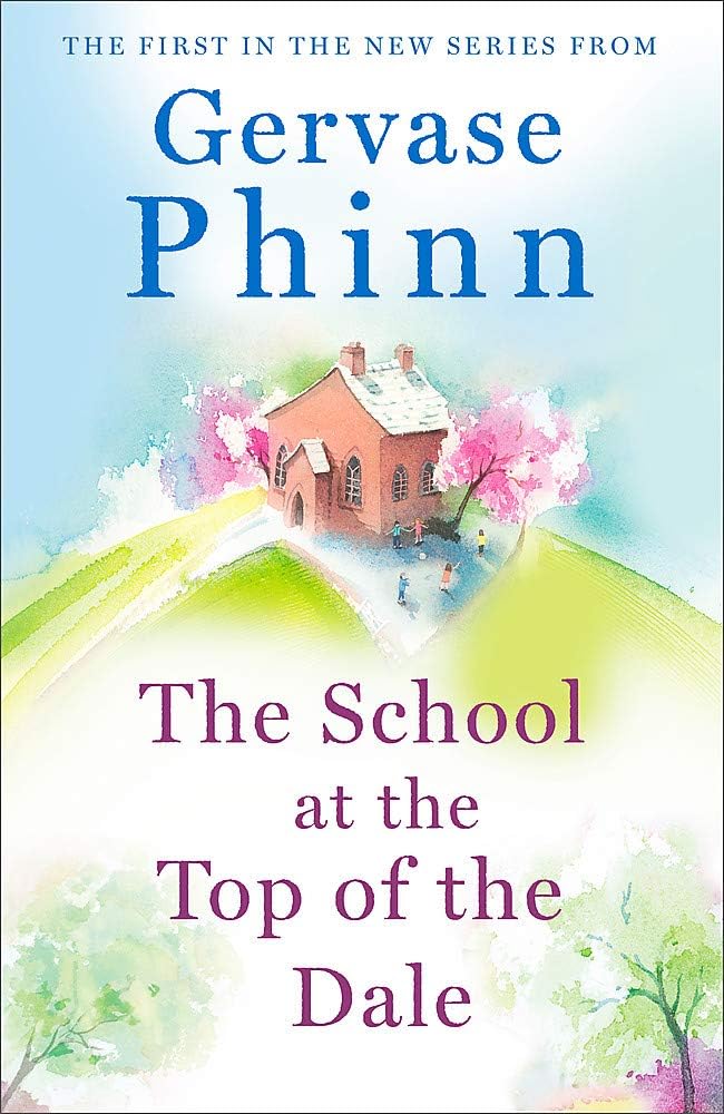 The School at the Top of the Dale by Gervase Phinn paperback cover, book one in the Top of the Dale Series