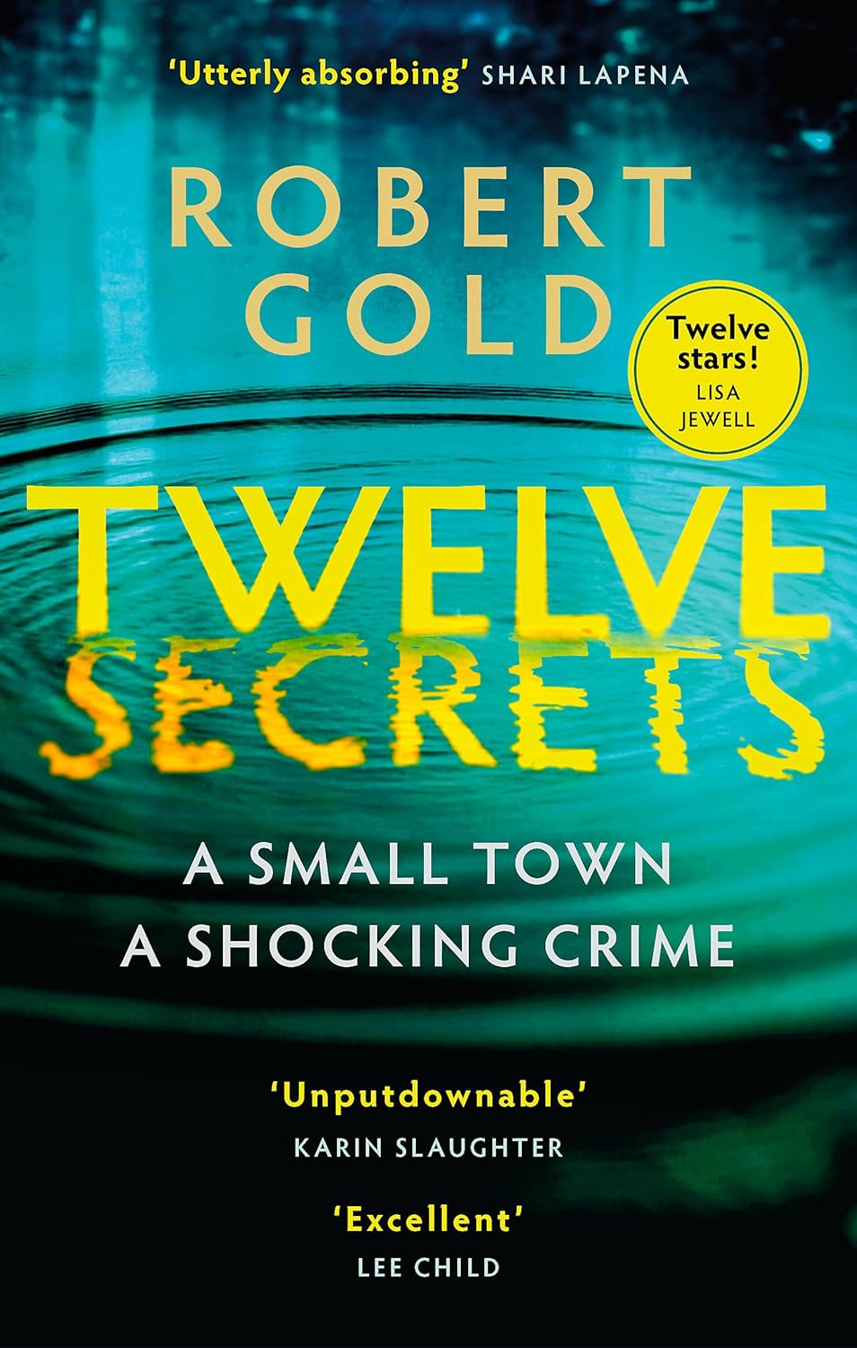 Twelve Secrets by Robert Gold - Ben Harper Series - Hardback Edition - Sunday Times Bestselling Thriller