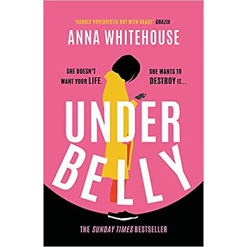 Underbelly by Anna Whitehouse - Sunday Times bestselling contemporary fiction debut, hardback edition cover