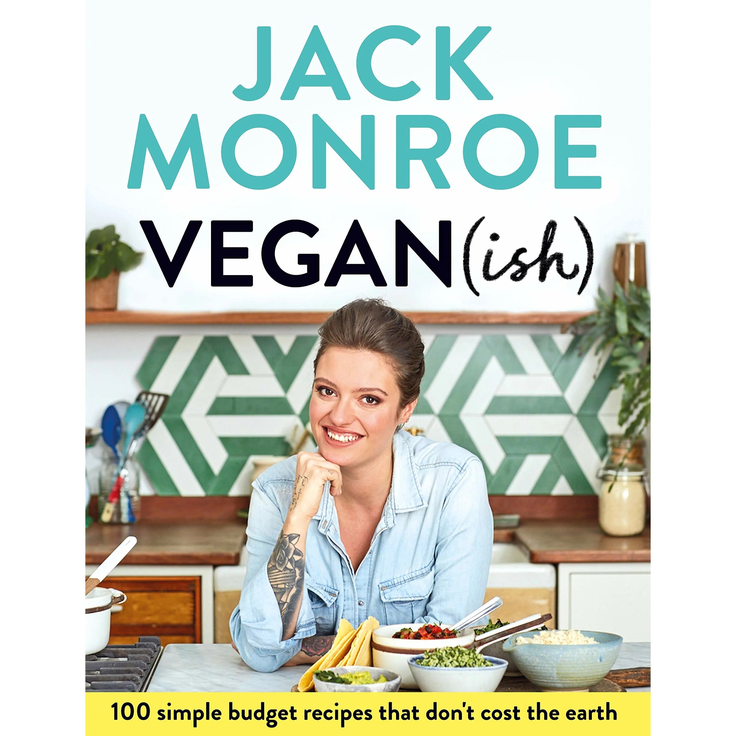 Vegan (ish): 100 Simple Budget Recipes by Jack Monroe - Non Fiction Paperback Cookbook Back Cover