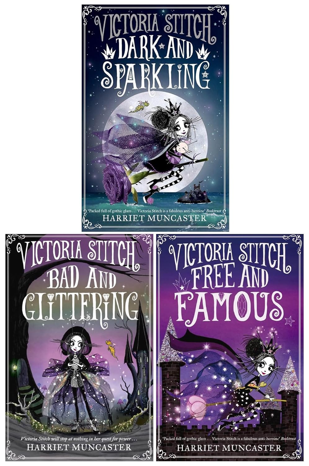 Victoria Stitch 3 Books Collection Set by Harriet Muncaster - Bad and Glittering, Free and Famous, Dark and Sparkling - Paperback Ages 9-12