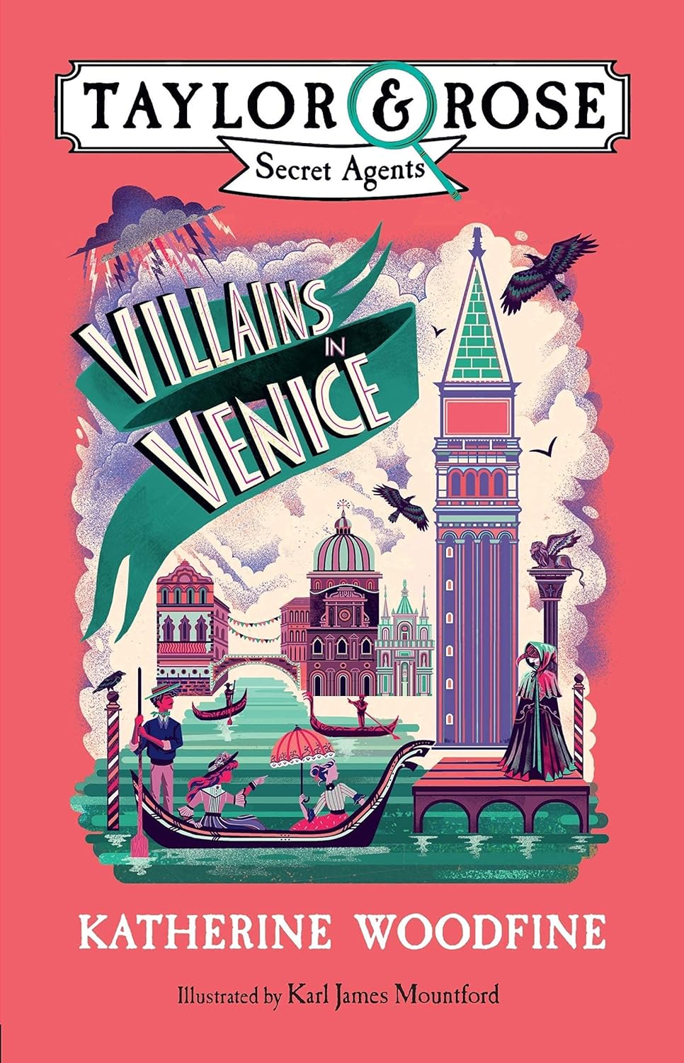 Villains in Venice by Katherine Woodfine - Taylor and Rose Secret Agents paperback book cover