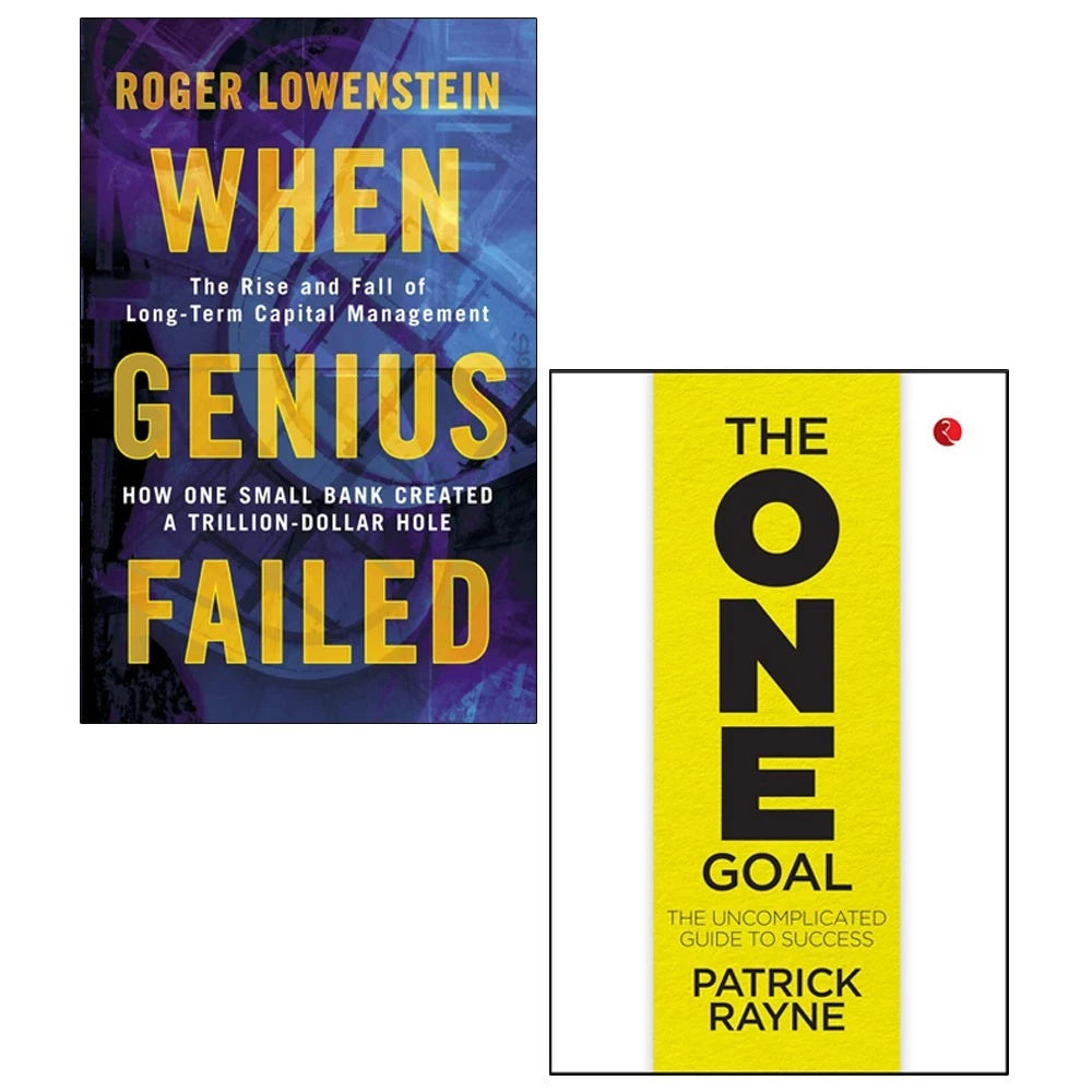 When Genius Failed by Roger Lowenstein and THE ONE GOAL by Patrick Rayne - 2 Books Collection Set - Paperback