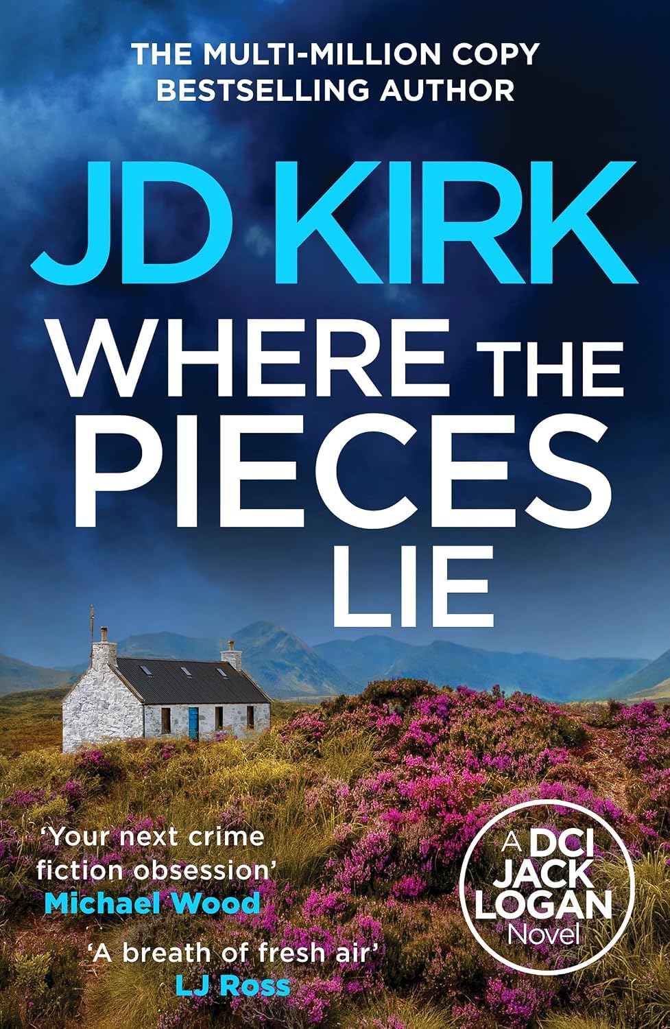 Where the Pieces Lie by JD Kirk - DCI Logan Crime Thrillers Book 19 paperback