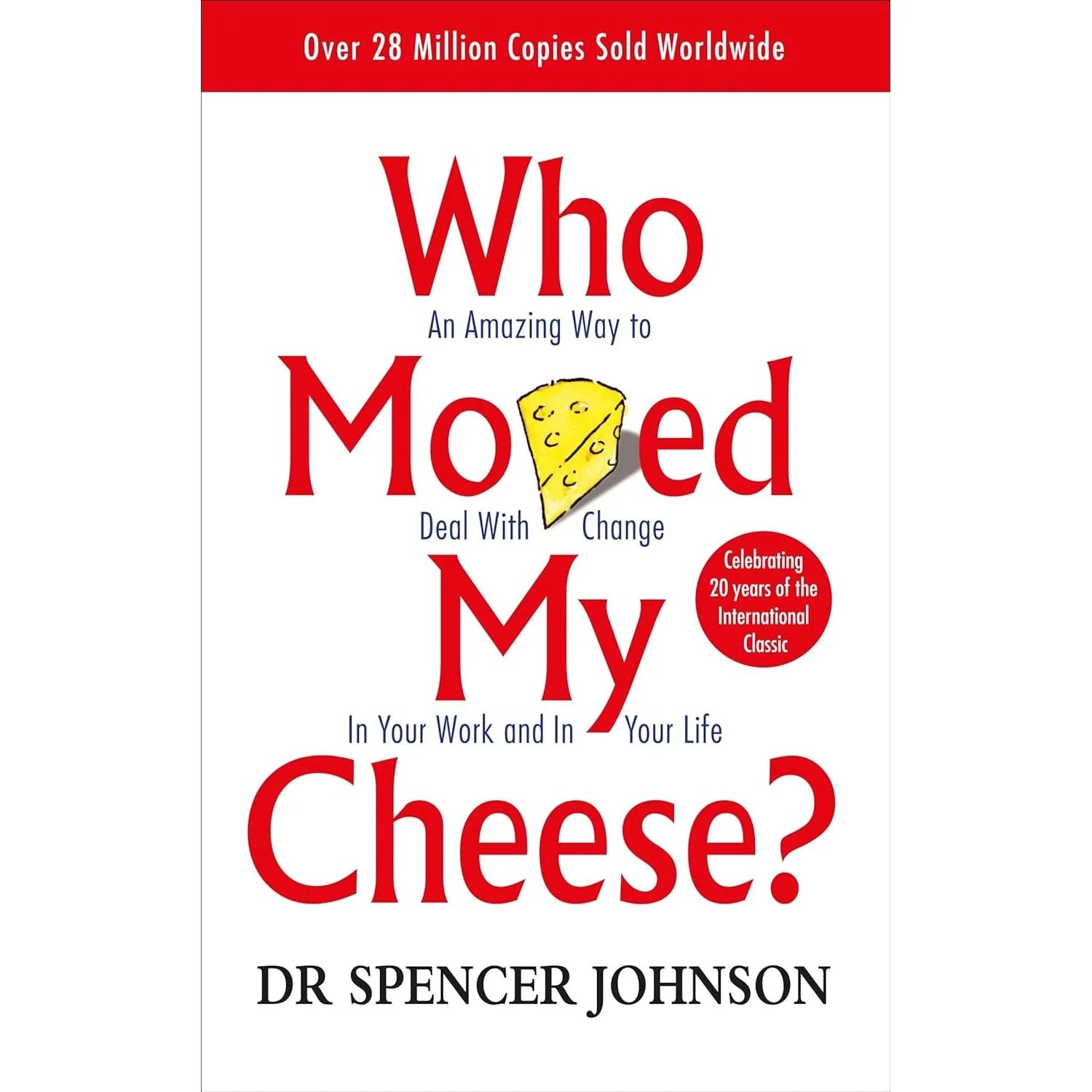 Who Moved My Cheese by Dr Spencer Johnson - Vermilion Paperback edition, business and self-help book cover
