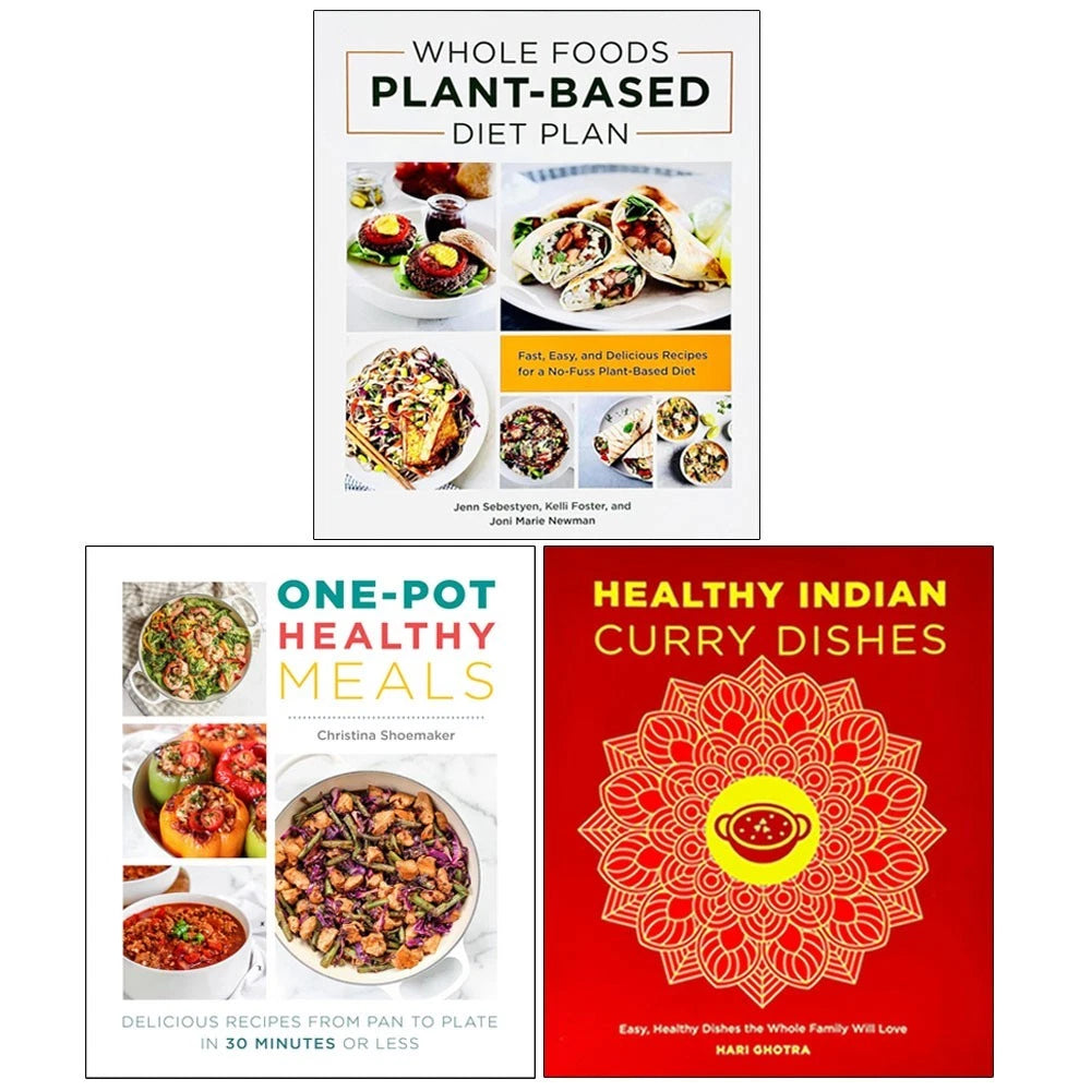 Whole Foods Plant-Based, Healthy Indian Curry Dishes & One Pot Healthy Meals 3 Books Collection Set - Paperback cookery set front cover