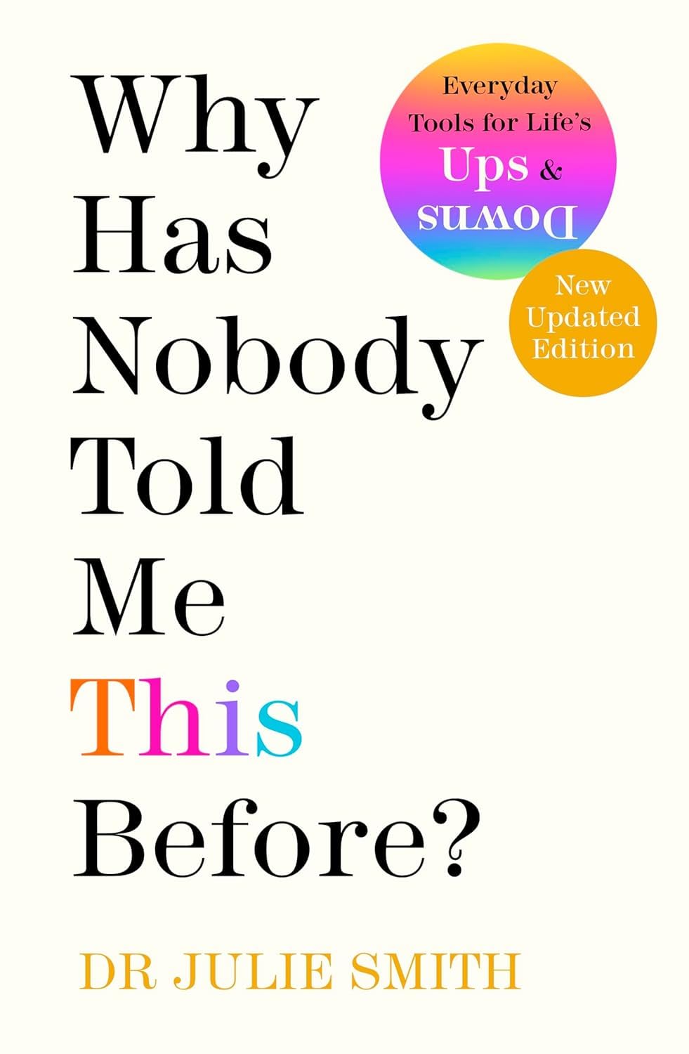 Close up of Why Has Nobody Told Me This Before and If I Could Tell You Just One Thing book set, brand new mixed format
