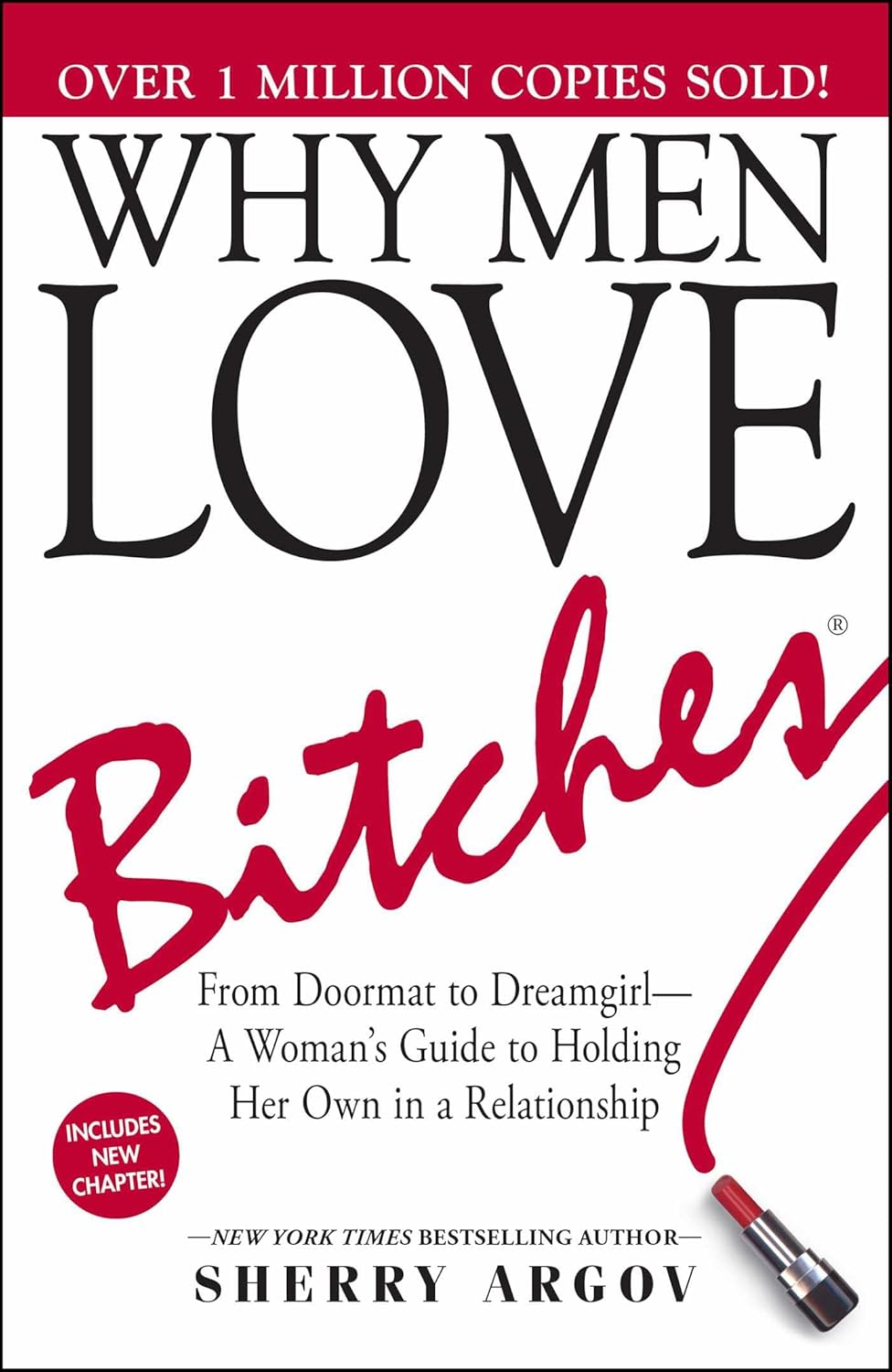 Why Men Love Bitches: From Doormat to Dreamgirl by Sherry Argov - paperback relationship guide front cover