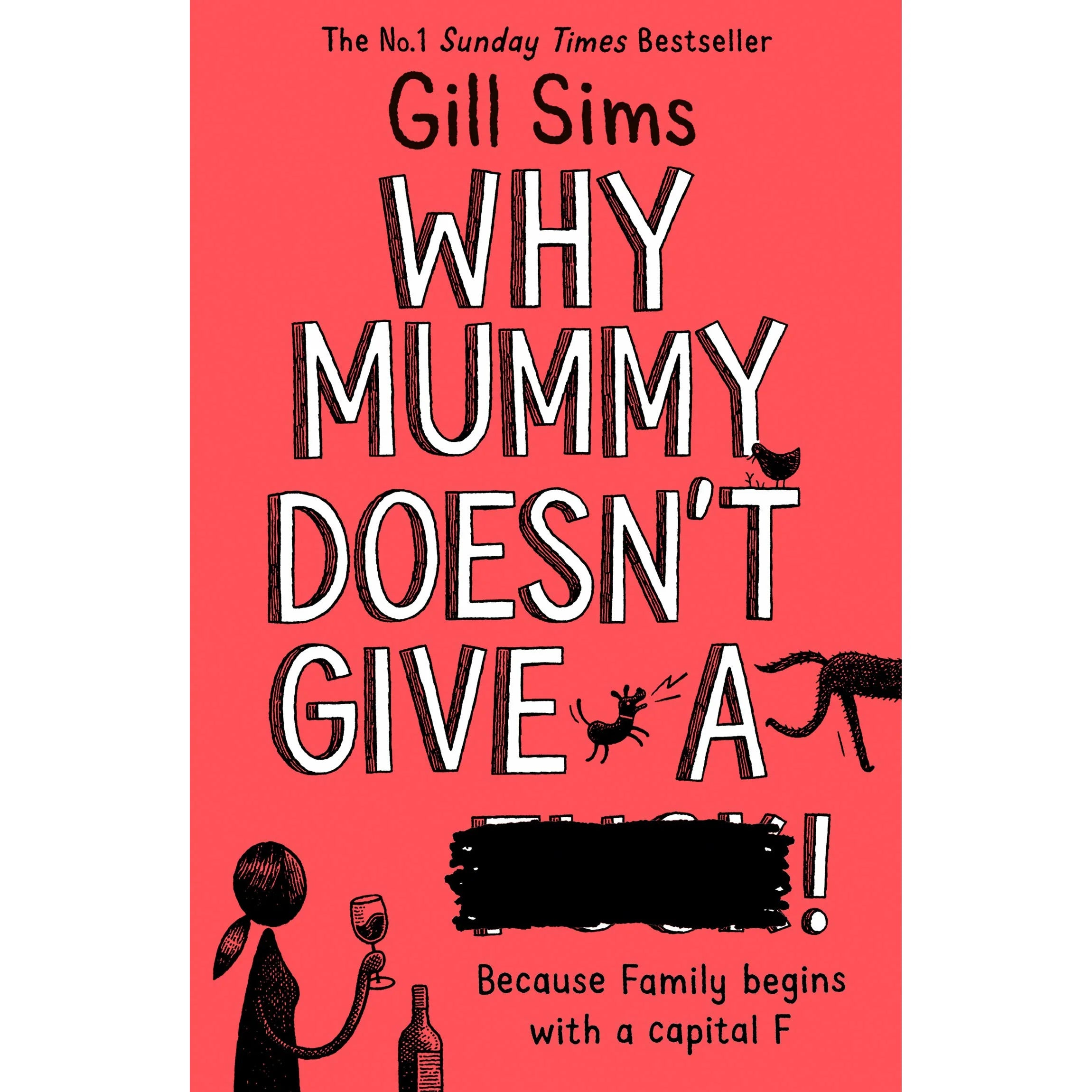 Why Mummy Doesn't Give a ****! by Gill Sims - Why Mummy series Book 3 - Fiction Paperback front cover