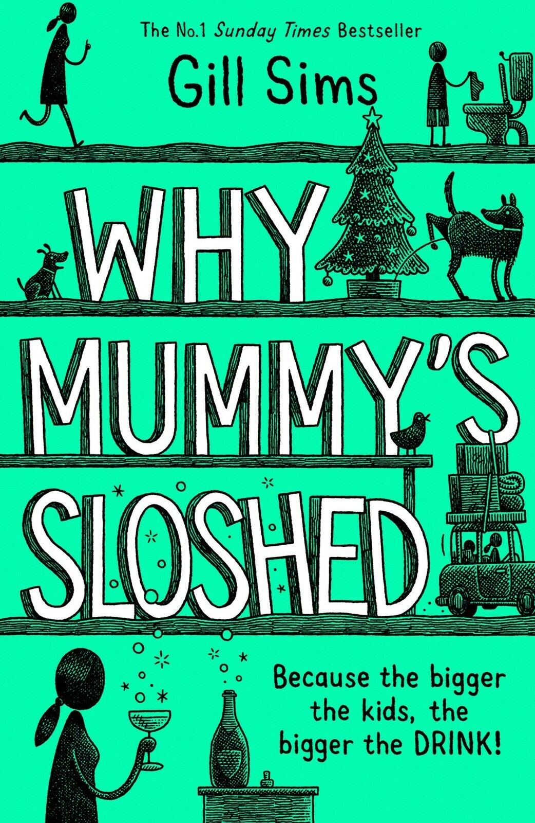 Why Mummy's Sloshed paperback novel by Gill Sims, humorous parenting fiction