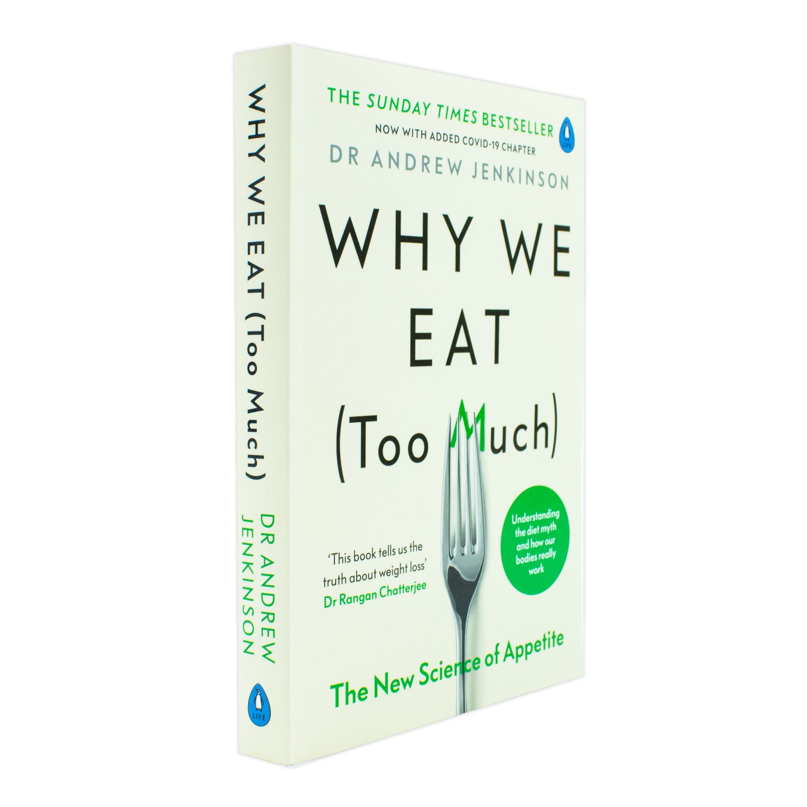 Why We Eat (Too Much): The New Science of Appetite by Dr Andrew Jenkinson - Paperback book cover