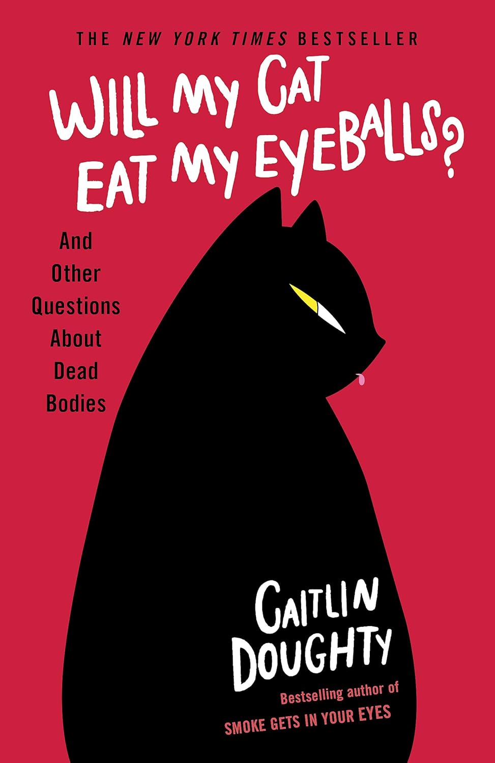 Will My Cat Eat My Eyeballs? Questions About Dead Bodies by Caitlin Doughty - W&N Paperback back cover