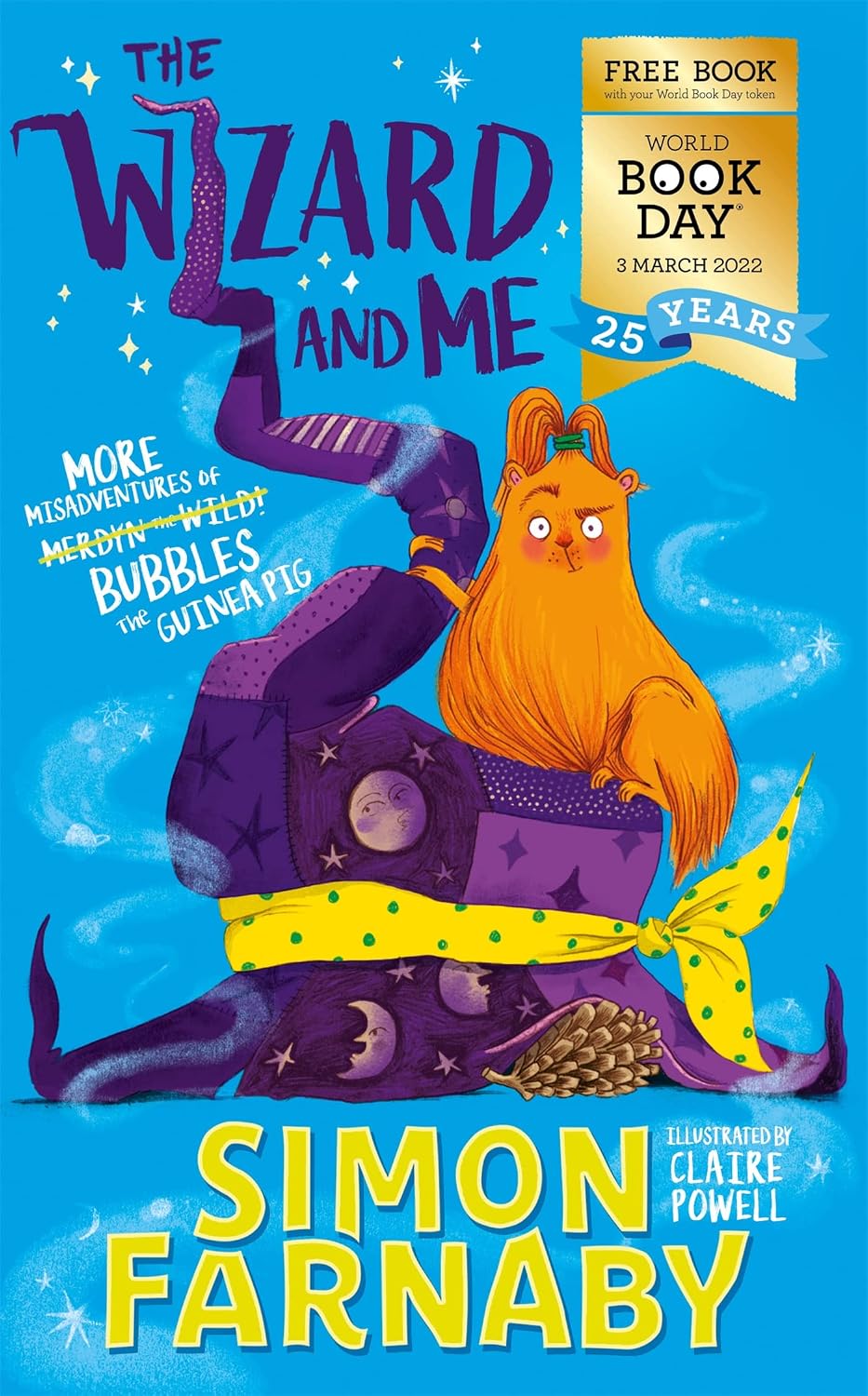 The Wizard and Me: More Misadventures of Bubbles the Guinea Pig by Simon Farnaby - paperback book, ages 8-10, funny guinea pig chapter book