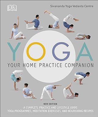 Yoga Your Home Practice Companion by Sivananda Yoga Vedanta Centre - Hardback yoga guide with asanas, breathing and meditation