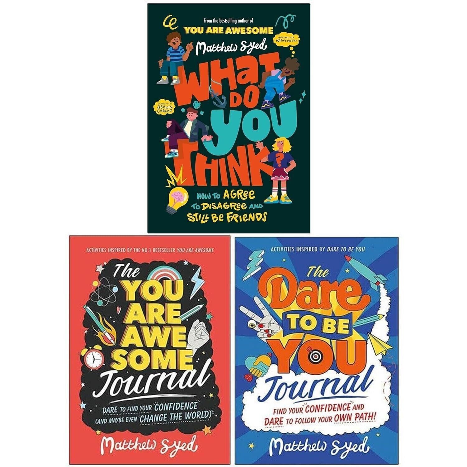 You Are Awesome 3 Books Collection Set by Matthew Syed - The You Are Awesome Journal, The Dare to Be You Journal, What Do YOU Think - paperback set for ages 8-12