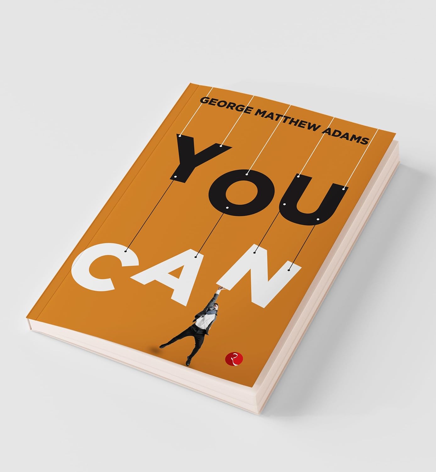 You Can by George Matthew Adams - Non Fiction Self-Help Paperback - back cover
