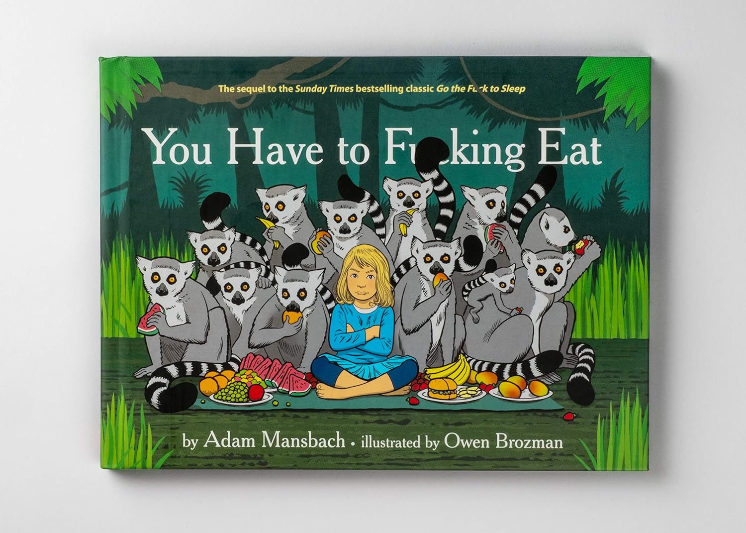 You Have to Fucking Eat by Adam Mansbach - hardback parenting humour book, back cover and spine detail