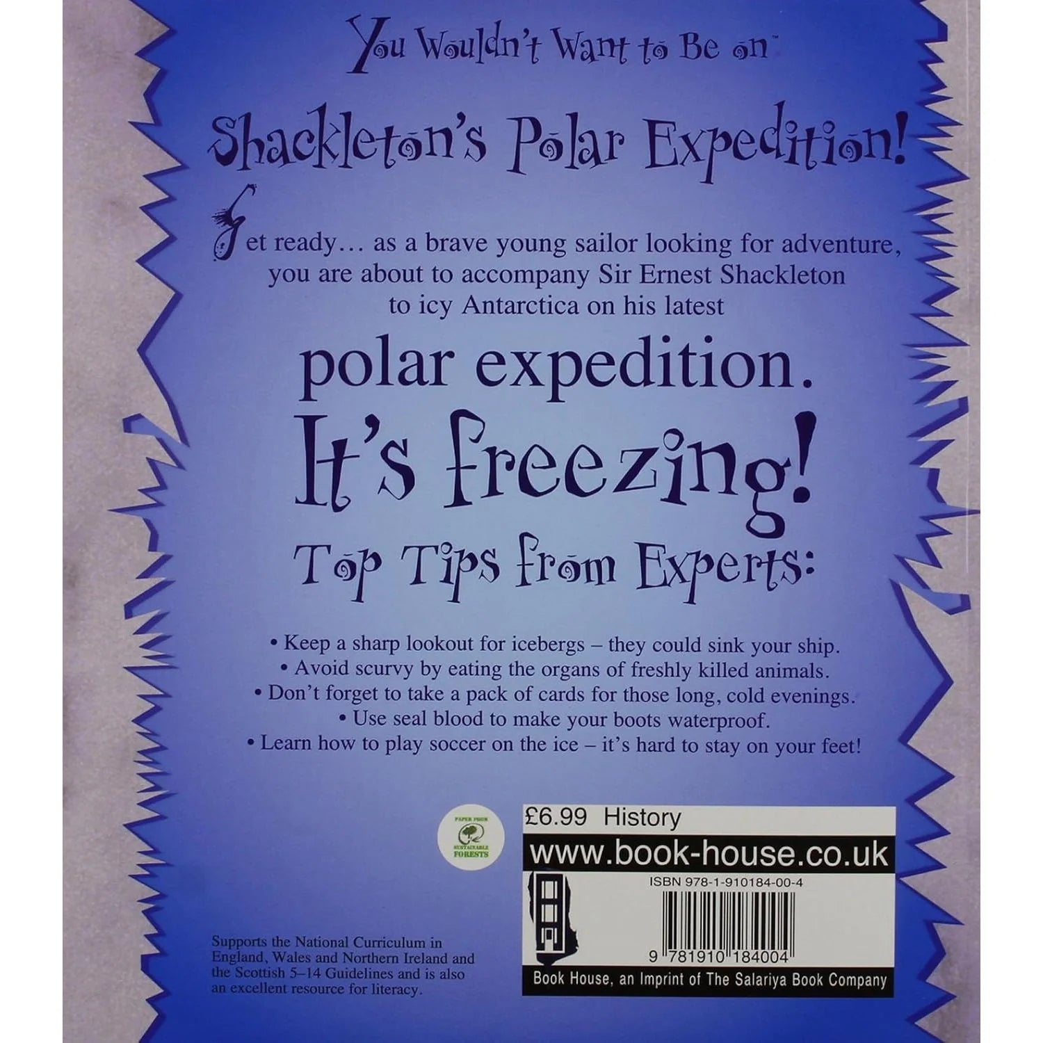 You Wouldn't Want To Be On Shackleton's Polar Expedition by Jen Green - paperback children's history book for ages 8-12, back cover