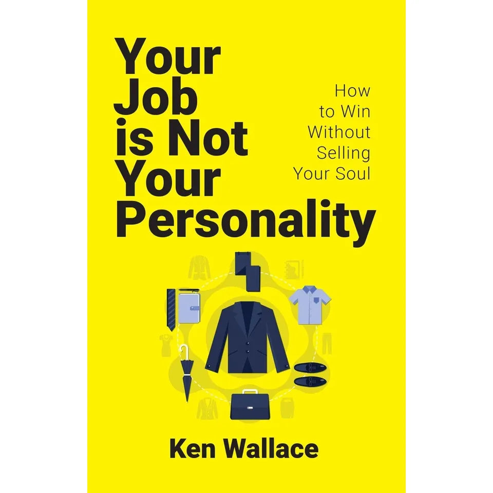 Your Job Is Not Your Personality by Ken Wallace - back cover of the paperback career book