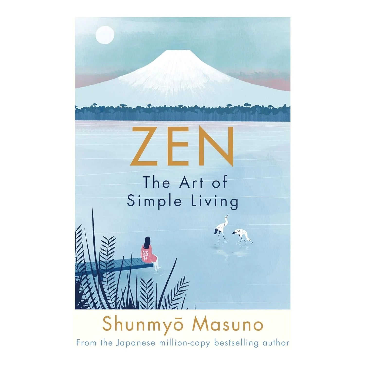 Zen: The Art of Simple Living by Shunmyo Masuno - hardback front cover, mindfulness and Zen wellbeing book