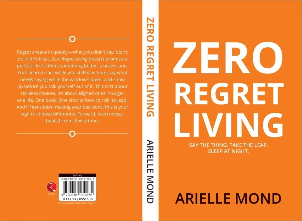 Zero Regret Living by Arielle Mond - back cover of the Non Fiction Self-Help paperback