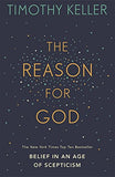 The Reason for God: Belief in an age of scepticism by Timothy Keller - Lets Buy Books