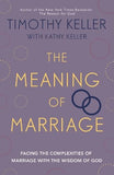 The Meaning of Marriage: Facing the Complexities of Marriage with the Wisdom of God - Lets Buy Books