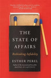 State Of Affairs: Rethinking Infidelity  book for anyone who has ever loved Paperback - Lets Buy Books