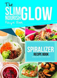 The Slim Nourish Glow Spiralize and Thrive Recipe Book by Dalila Tarhuni Paperback - Lets Buy Books