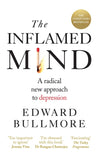 The Inflamed Mind: A radical new approach to depression by Edward Bullmore - Lets Buy Books