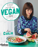 Keep it Vegan 100 simple, healthy & delicious dishes (Vegetarian) by Áine Carlin Paperback - Lets Buy Books
