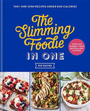 The Slimming Foodie in One: THE NO.1 SUNDAY TIMES BESTSELLER by Pip Payne - Lets Buy Books