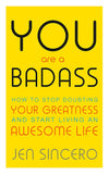 You Are a Badass: How to Stop Doubting Your Greatness Start Living an Awesome Life - Lets Buy Books