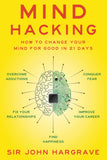 Mind Hacking : How to Change Your Mind for Good in 21 Days by Sir John Hargrave - Lets Buy Books