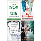 How Not To Die, In Stitches, Trust Me I'm a Junior Doctor, Prison Doctor 4 Books Set - Lets Buy Books