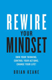 Rewire Your Mindset: Own Your Thinking, Control Your Actions, Change Your Life! - Lets Buy Books