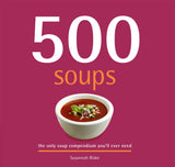 500 Soups (Soups & Stews, Appetisers) By Susannah Blake Paperback - Lets Buy Books