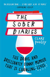 Sober Diaries: How one woman stopped drinking and started living by Clare Pooley - Lets Buy Books