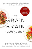 Grain Brain Cookbook: More Than 150 Life-Changing Gluten-Free by David Perlmutter - Lets Buy Books