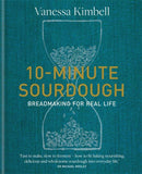 10-Minute Sourdough: Breadmaking for Real Life By Vanessa Kimbell