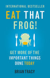 Eat That Frog! Get More Of The Important Things Done Today By Brian Tracy Paperback - Lets Buy Books